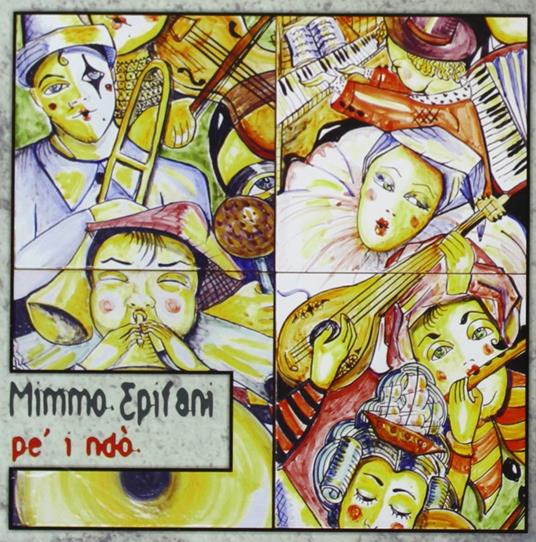 Pe' i Ndo' - CD Audio di Mimmo Epifani