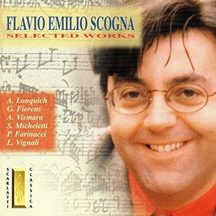 Selected works - CD Audio di Flavio Emilio Scogna