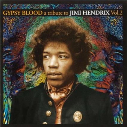 Gypsy Blood A Tribute To Hendrix 2 - CD Audio