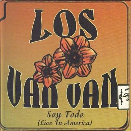 Soy Todo - CD Audio di Los Van Van