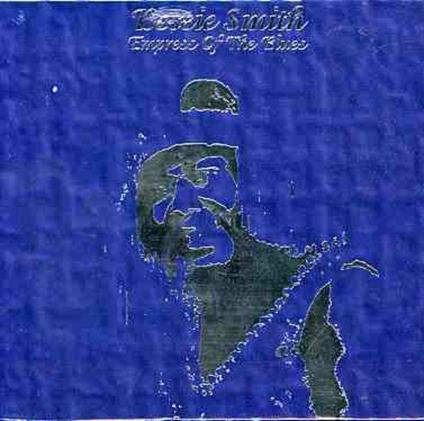 Empress of the Blues - CD Audio di Bessie Smith