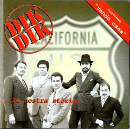 La nostra storia - CD Audio di Dik Dik