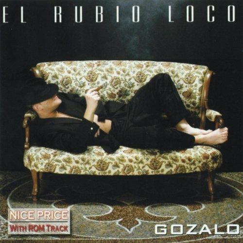 Gozalo - CD Audio di El Rubio Loco