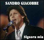 Signora mia - CD Audio di Sandro Giacobbe