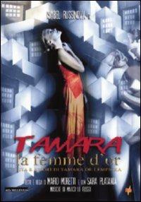 Tamara. La femme d'or di Mario Moretti - DVD