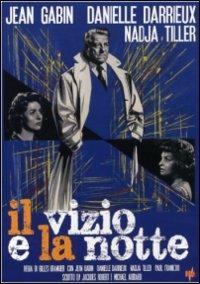 Il vizio e la notte di Gilles Grangier - DVD