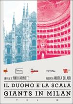 Giants in Milan. Vol. 3. Il Duomo e La Scala