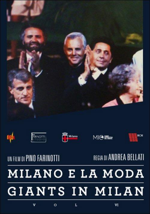 Giants in Milan. Vol. 6. Milano e la moda di Andrea Bellati - DVD