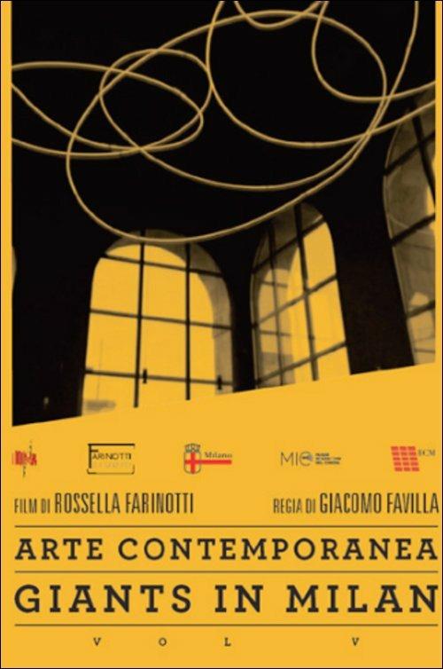 Giants in Milan. Vol. 5. Arte contemporanea di Giacomo Favilla - DVD