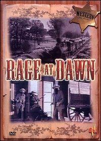 Rage at Dawn di Tim Whelan - DVD