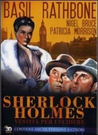 Sherlock Holmes. Vestito per uccidere di Roy William Neill - DVD