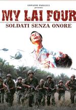 My Lai Four. Soldati senza onore (DVD)