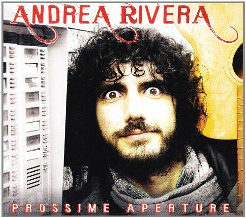Prossime aperture - CD Audio di Andrea Rivera