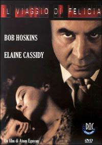 Il viaggio di Felicia (DVD) di Atom Egoyan - DVD