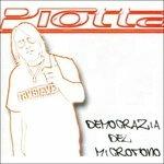 Democrazia del microfono - CD Audio di Piotta