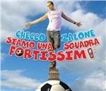 Siamo una squadra fortissimi - CD Audio Singolo di Checco Zalone