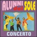 Concerto - CD Audio di Gli Alunni del Sole