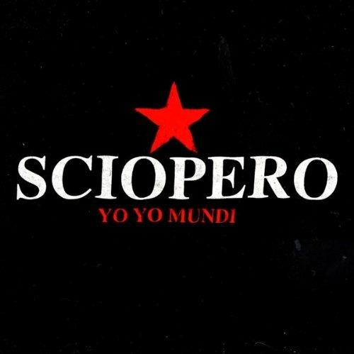 Sciopero - CD Audio di Yo Yo Mundi
