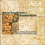 Al lung de la riviera - CD Audio di Betti Zambruno,Tendachent