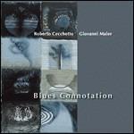 Blues Connotation - CD Audio di Roberto Cecchetto