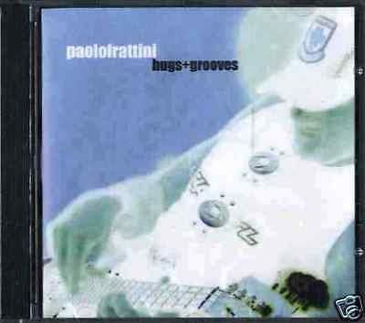 Hugs + Grooves - CD Audio di Paolo Frattini
