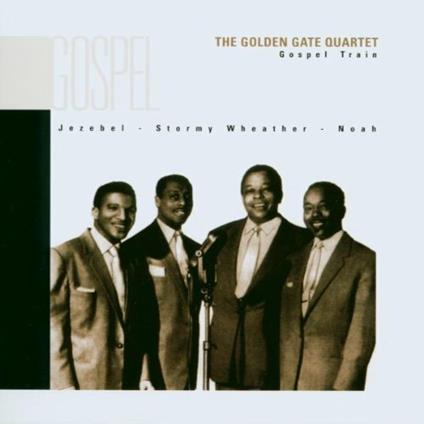 Gospel Train - CD Audio di Golden Gate Quartet