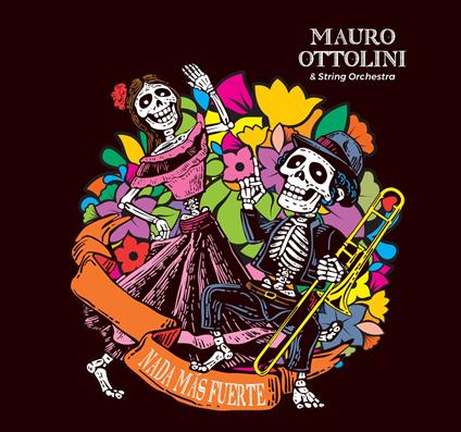 Nada Mas Fuerte - CD Audio di Mauro Ottolini