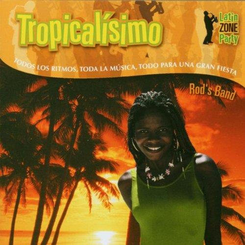Tropicalisimo - CD Audio di Rod's Band
