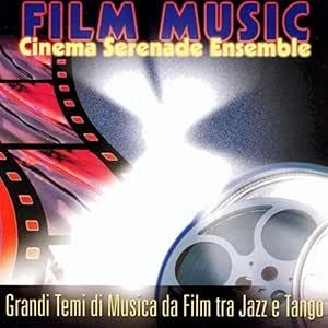 Film Music Cinema Serenade Ensemble - CD Audio