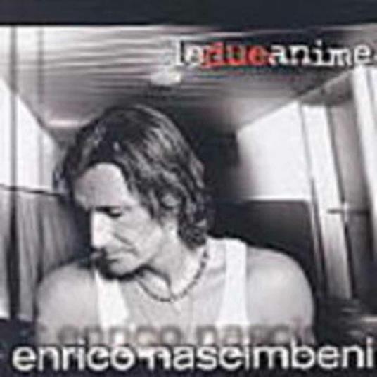 Le due anime - CD Audio di Enrico Nascimbeni