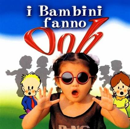 I bambini fanno ooh - CD Audio