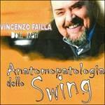 Anatomopatologia swing - CD Audio di Vincenzo Failla