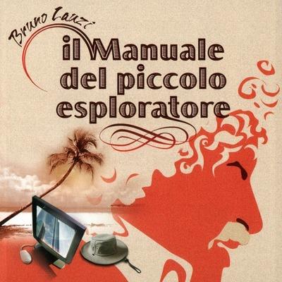 Il manuale del Piccolo Esploratore - CD Audio di Bruno Lauzi