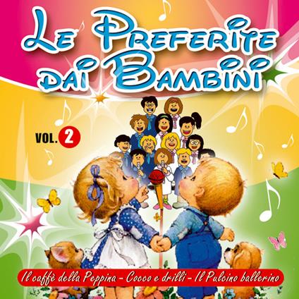 Le preferite dai bambini vol.2 - CD Audio