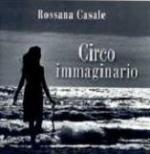 Circo immaginario - CD Audio + DVD di Rossana Casale
