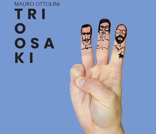Trio Osaki - CD Audio di Mauro Ottolini