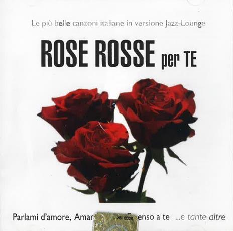 Rose rosse per te - CD Audio