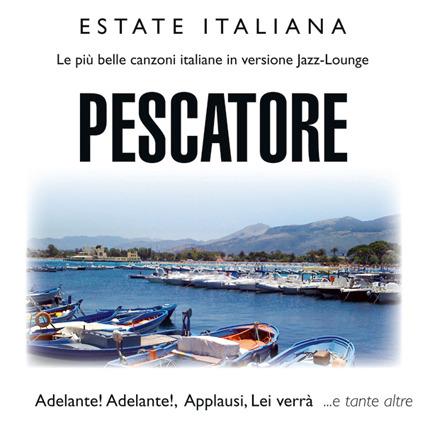 Pescatore. Estate italiana - CD Audio