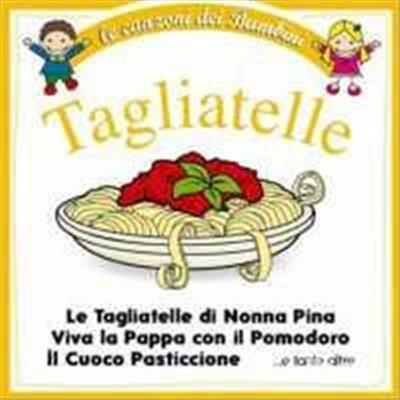 Tagliatelle - CD Audio