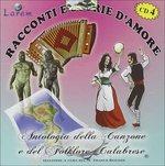 Racconti e storie d'amore. Antologia della canzone e del folklore calabrese vol.4