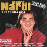 I te vurria vasa' - CD Audio di Mauro Nardi