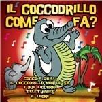 Il coccodrillo come fa? - CD Audio