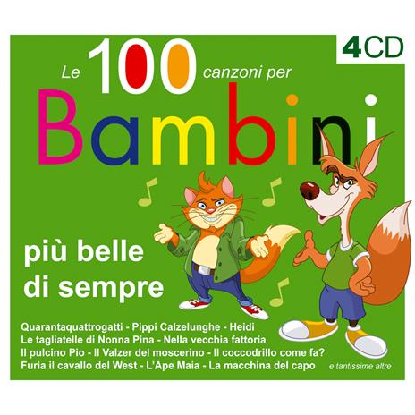 Le 100 canzoni per bambini più belle di sempre - CD Audio