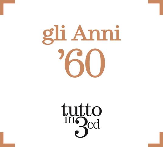 Anni 60: Tutto In 3 Cd - CD Audio