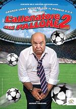 L' allenatore nel pallone 2 (DVD)