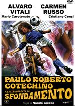 Paulo Roberto Cotechino Centravanti di Sfondamento (DVD)