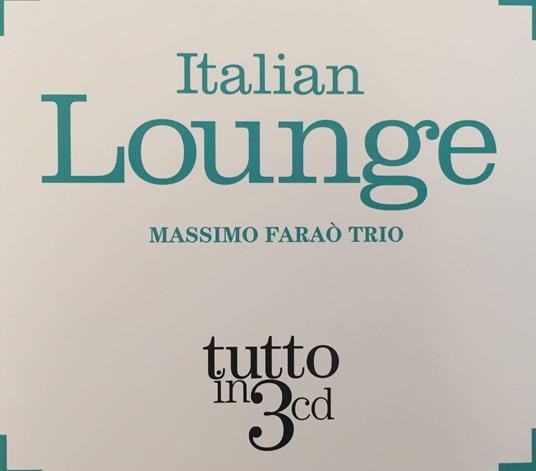 Massimo Farao Trio - Italian Lounge: Tutto In (3 Cd) - CD Audio