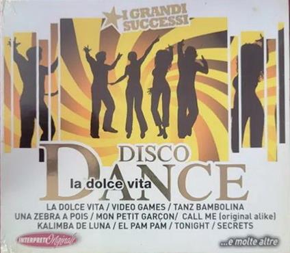 Disco Dance. La Dolce Vita - CD Audio