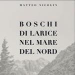 Boschi di larice nel mare del Nord