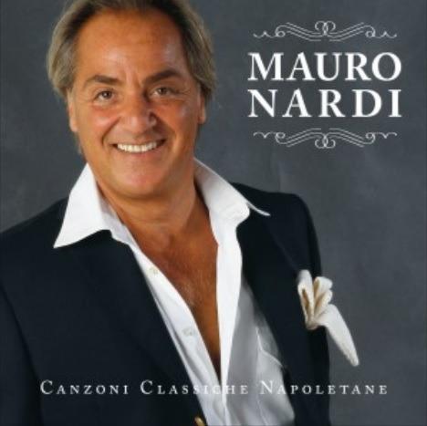 Canzoni classiche napoletane - CD Audio di Mauro Nardi